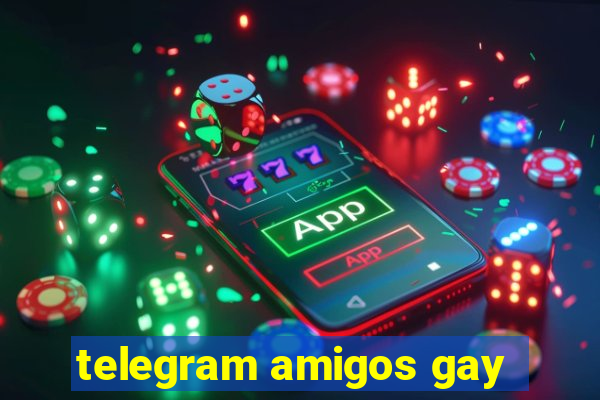 telegram amigos gay